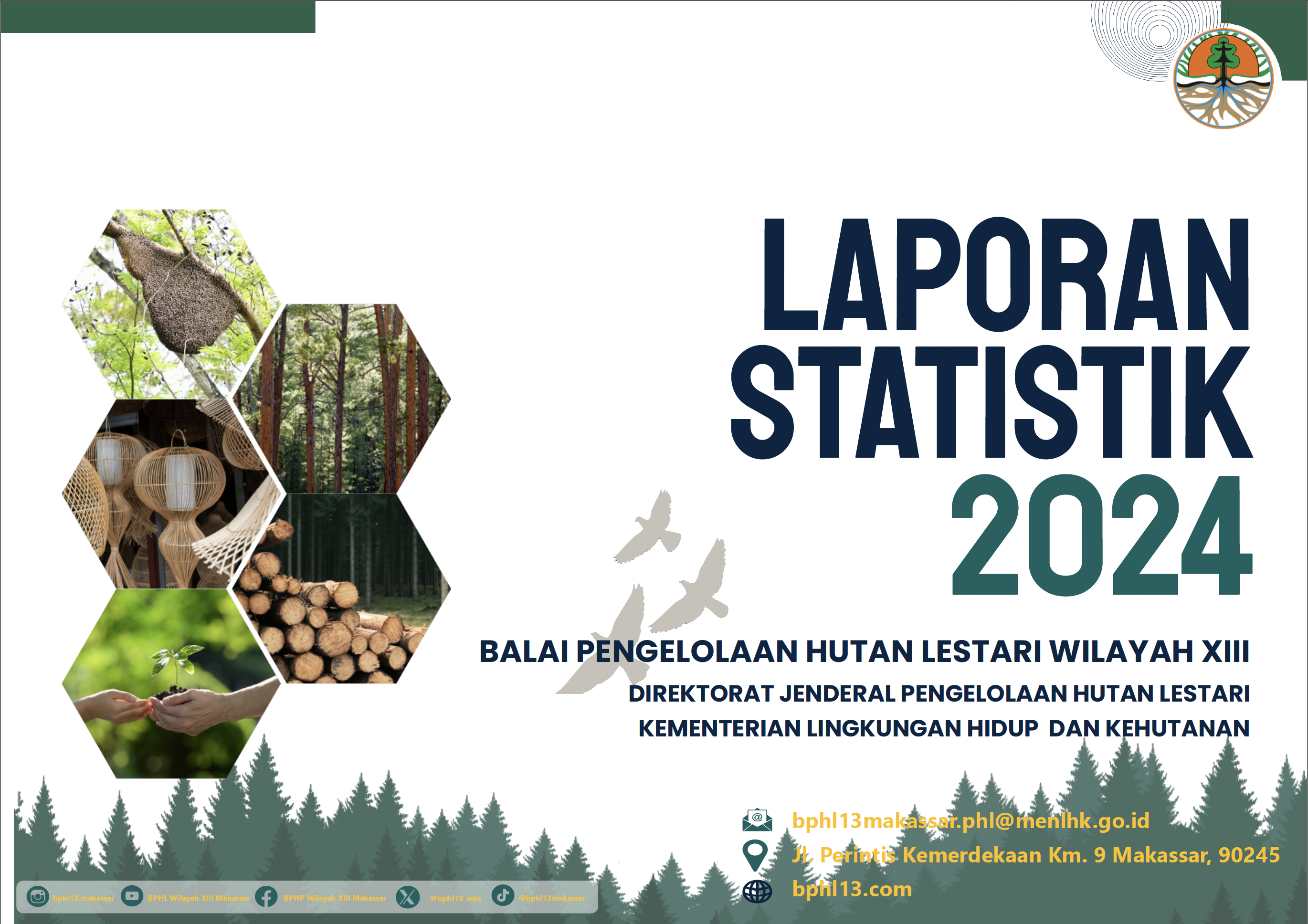 Laporan Statistik 2024 Balai Pengelolaan Hutan Lestari Wilayah XIII